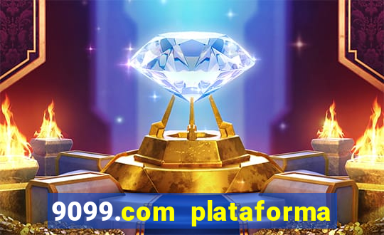 9099.com plataforma de jogos