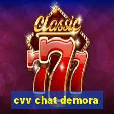 cvv chat demora