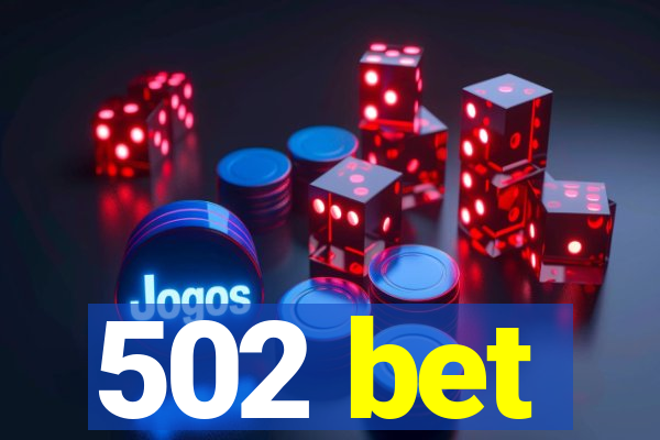 502 bet