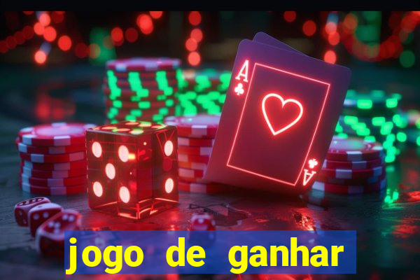 jogo de ganhar dinheiro ao se cadastrar