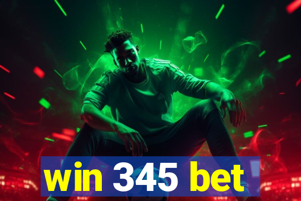 win 345 bet