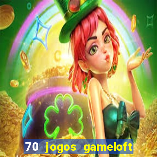 70 jogos gameloft para celular