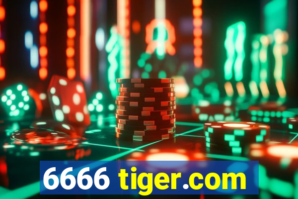 6666 tiger.com