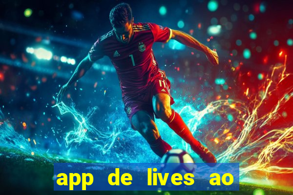 app de lives ao vivo 18