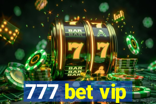 777 bet vip