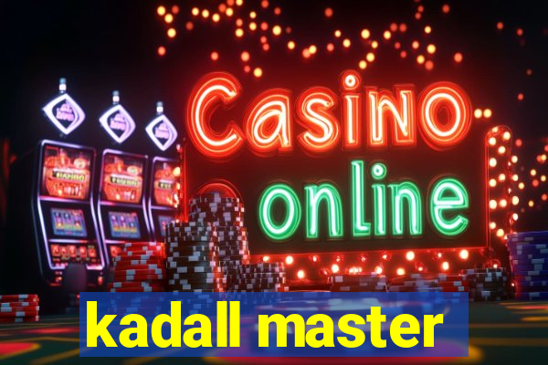 kadall master