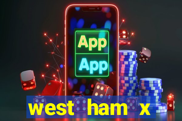 west ham x wolverhampton palpites