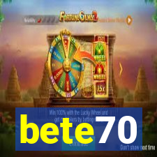 bete70