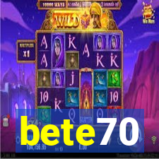 bete70