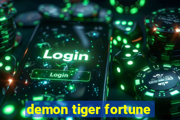 demon tiger fortune