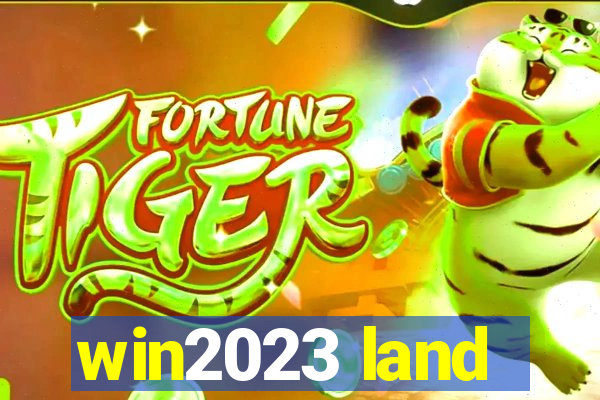 win2023 land