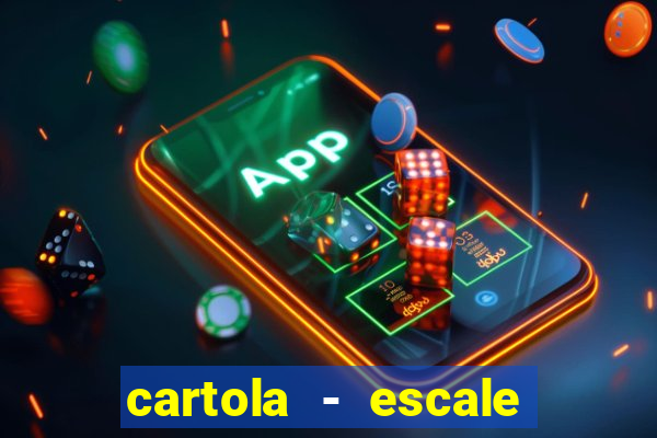 cartola - escale seu time!