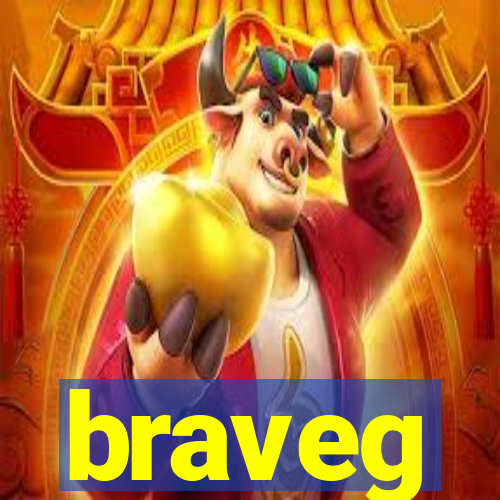 braveg