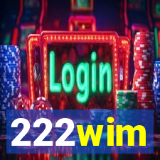 222wim