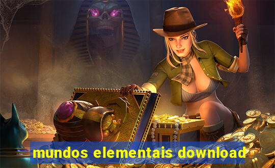 mundos elementais download