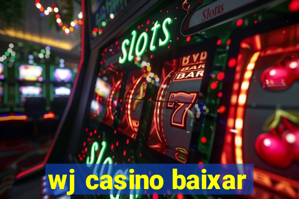 wj casino baixar