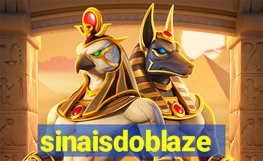 sinaisdoblaze