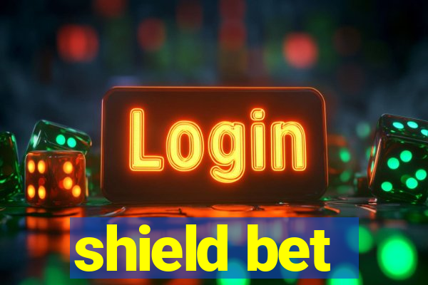 shield bet