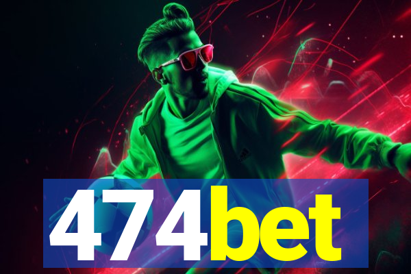 474bet