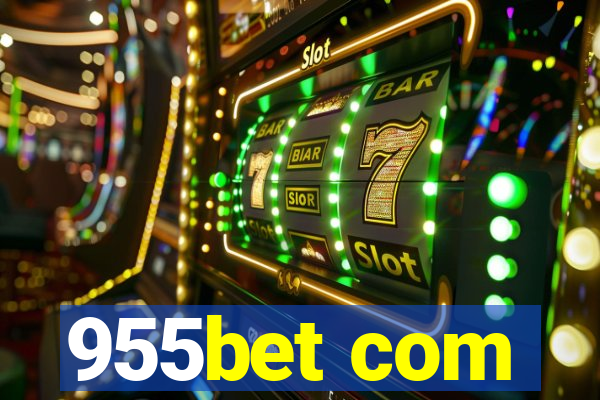 955bet com