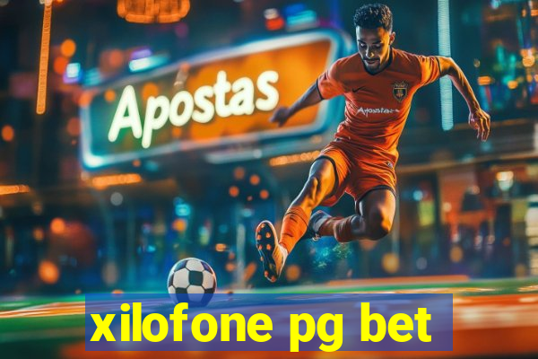 xilofone pg bet