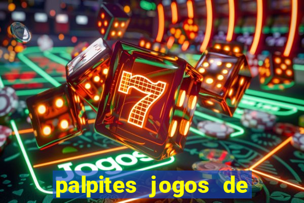 palpites jogos de hoje favoritos