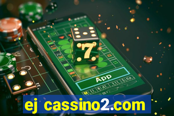 ej cassino2.com