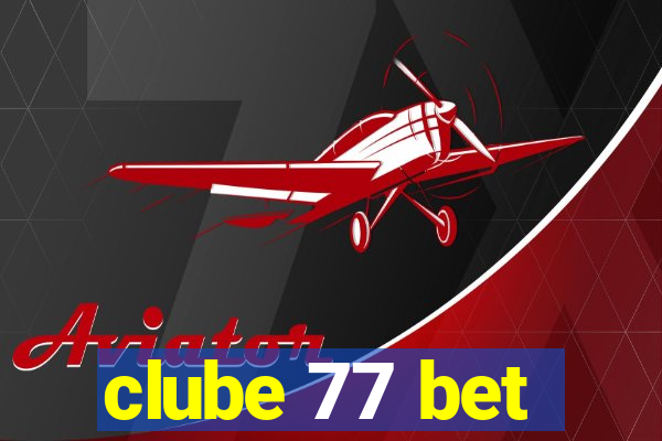 clube 77 bet