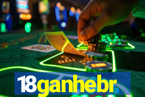 18ganhebr