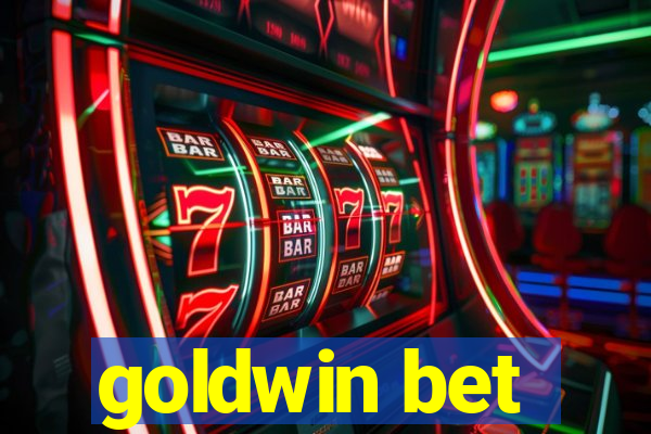 goldwin bet