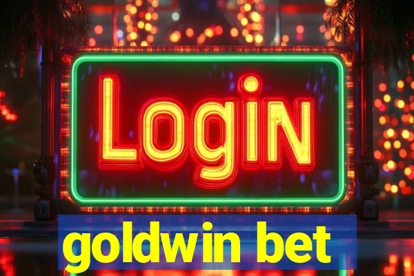 goldwin bet