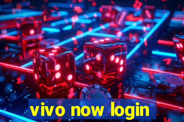 vivo now login