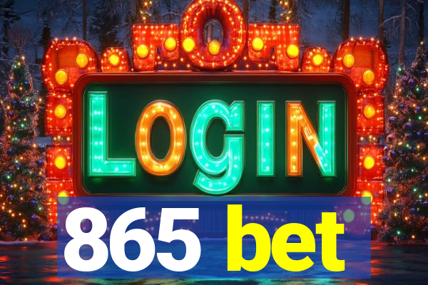 865 bet