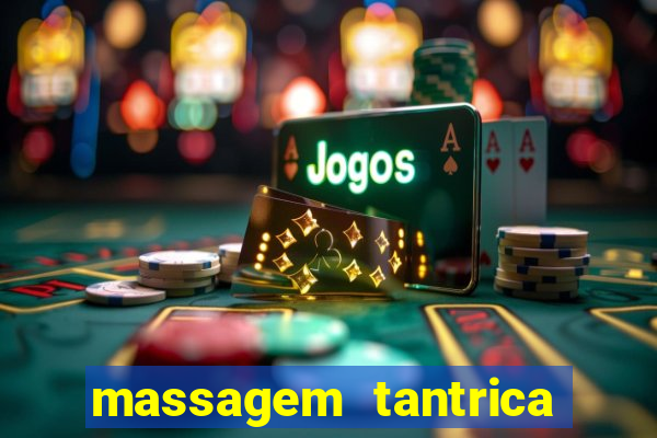 massagem tantrica em santos