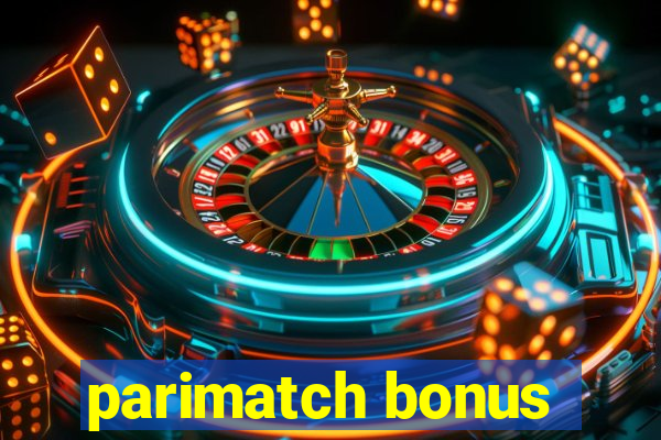 parimatch bonus