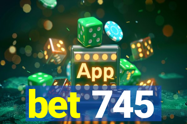 bet 745