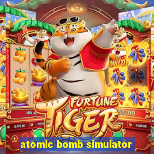 atomic bomb simulator