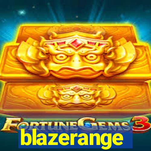 blazerange