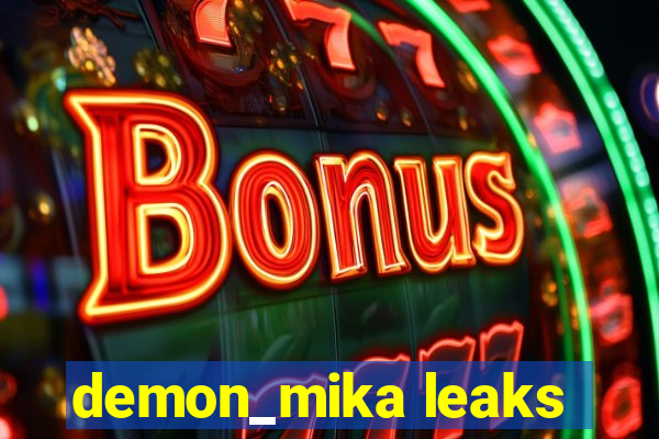 demon_mika leaks