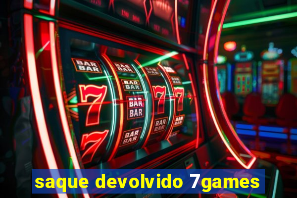 saque devolvido 7games