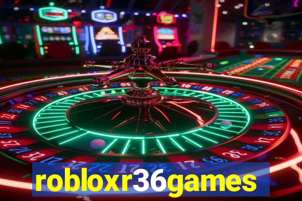 robloxr36games