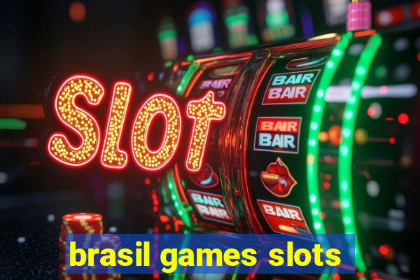 brasil games slots