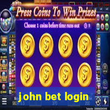 john bet login