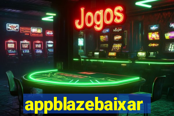 appblazebaixar