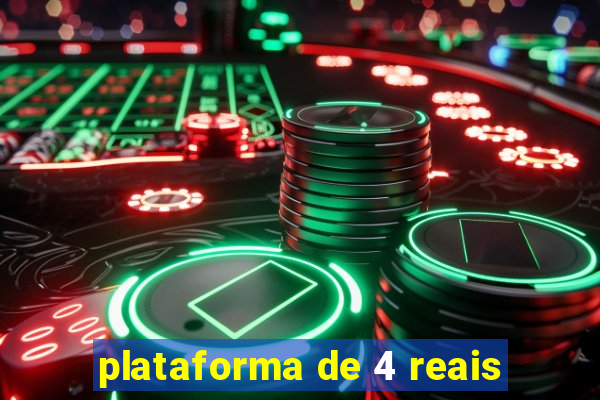 plataforma de 4 reais