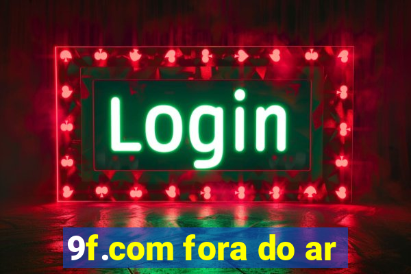 9f.com fora do ar