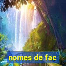 nomes de fac