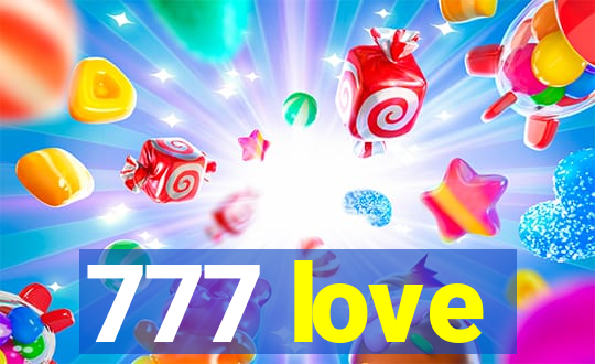 777 love