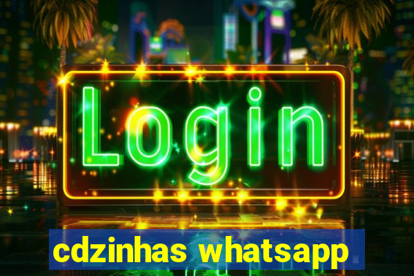 cdzinhas whatsapp