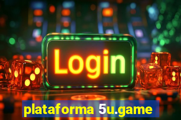 plataforma 5u.game